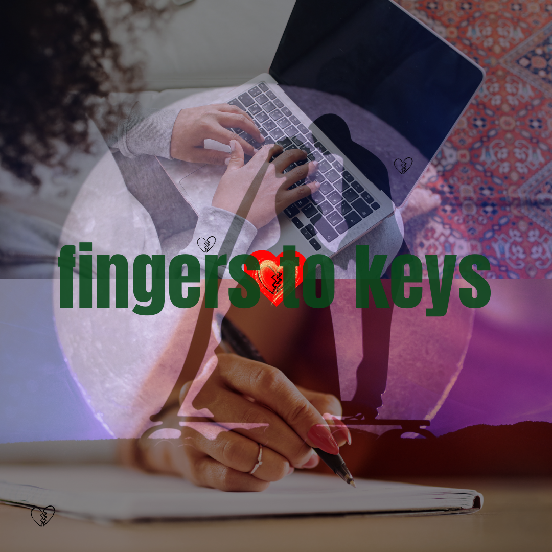 fingers to keys.