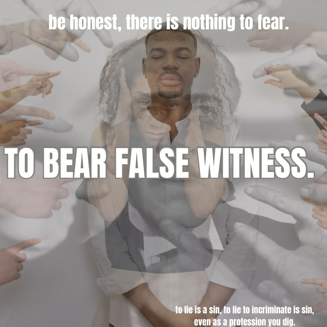 to bear false witness.