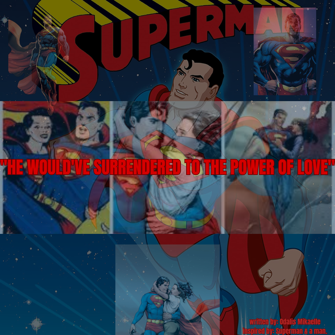 "he would've surrendered to the power of love"
