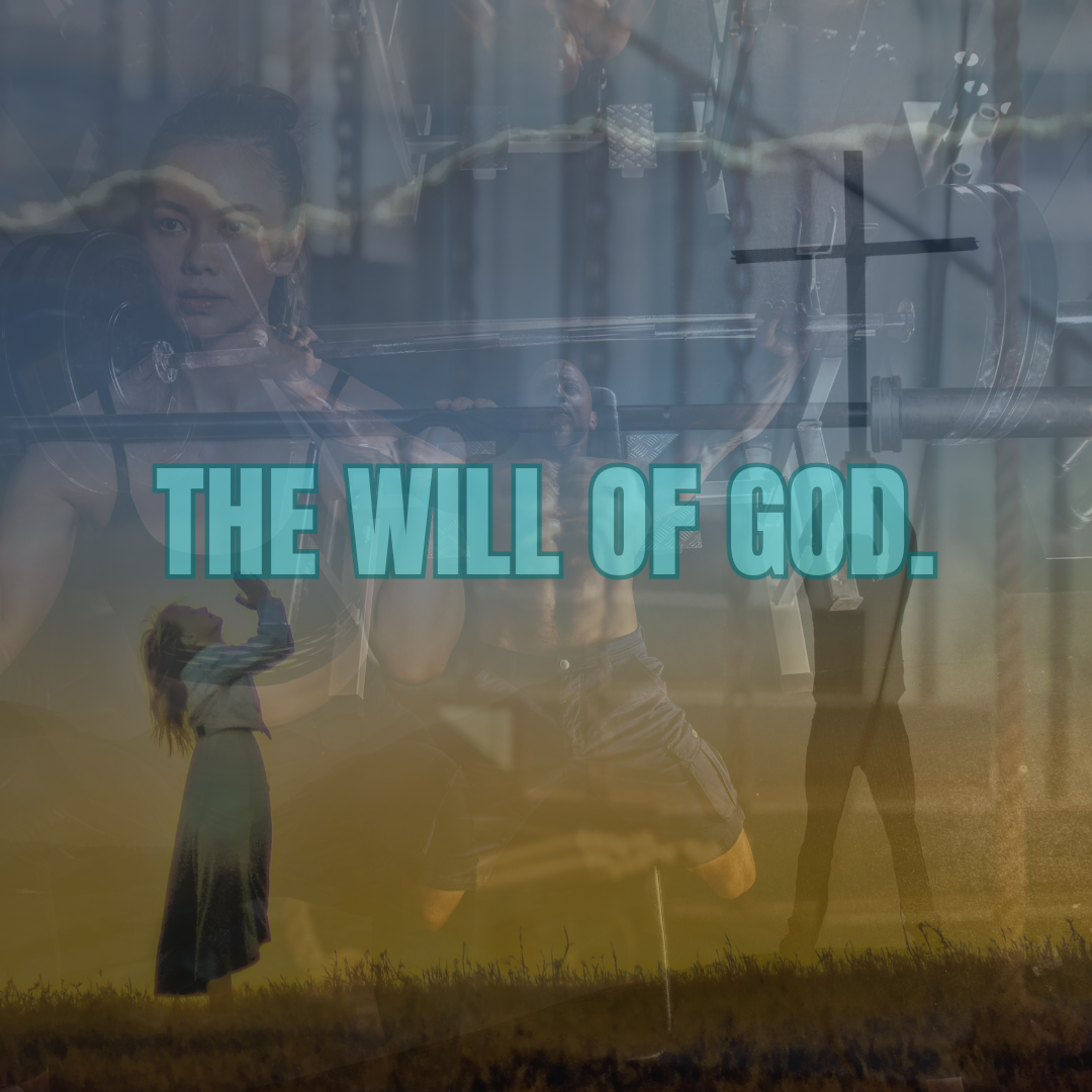 the will of God.