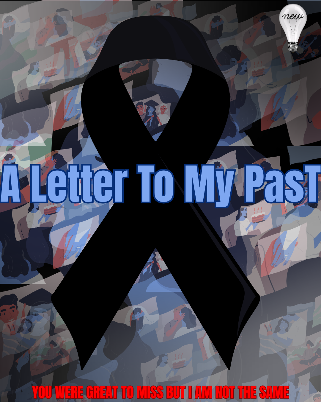A Letter To My PasT